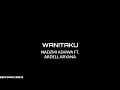 Wanitaku - Nadzmi Adhwa ft. Ardell Aryana (Lyric Video)