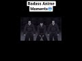 Badass Anime Moments 🥶 #anime #badassanime #animeedit #shorts #baki #fyp #topanime #epicanime #bam