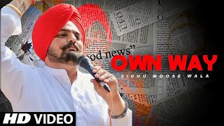 Sidhu Moose Wala New Song : Own Way(Official Video) New Punjabi Song 2023 | Sidhu Moose Wala Song