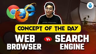 Web Browser vs Search Engine | UGC NET Paper 1 Preparation | Concept of The Day | JRFAdda