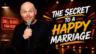 The Secret to a Happy Marriage According to Bill Burr 😳