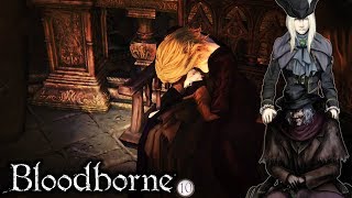 ブラッドボーン・ストーリー解説プレイ:10 壊れゆくヤーナムの人々[Bloodborne]【VOICEROID実況】