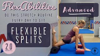 STRETCH LIKE A CONTORTIONIST! 20 MIN Advanced Leg Stretching Routine | FlexAbilities