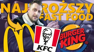 KTÓRY FAST FOOD JEST NAJDROŻSZY? (MC DONALDS, KFC, BURGER KING)