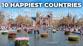 10 Happiest Countries in The. World