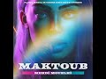 Maktoub (Edit) by Mehdi Mouelhi, Arabella