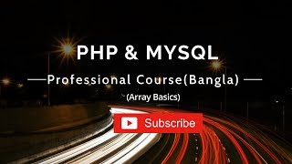 Php Programming (Array Basics) Bangla Tutorial