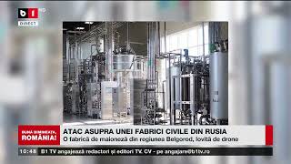 ATAC ASUPRA UNEI FABRICI CIVILE DIN RUSIA_Știri B1TV_22 nov. 2024