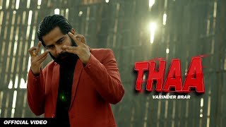 THAA - VARINDER BRAR (Official Video) - Latest Punjabi Songs 2023 - New Punjabi Song 2023