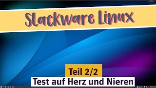 Slackware Linux 14.2 (deutsch): Test auf Herz und Nieren (Teil 2/2)