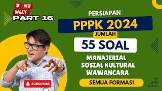 [PART 16] KUMPULAN SOAL PPPK 2024 TES MANAJERIAL, SOSIALKULTURAL, WAWANCARA BUAT SEMUA FORMASI #pppk