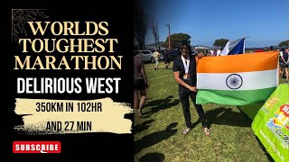 How I ran world's toughest marathon Delirious West 350km in 102 hours and 27 minutes!!