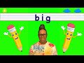 sight word “big” ms. francine kidseducationvideo sightwords learning