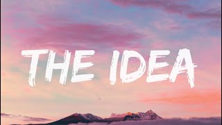 The idea lyrics- Blackbear