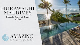 Hurawalhi Maldives - Beach Sunset Pool Villa Walkthrough | Maldives Luxury Resorts