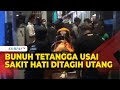 Sakit Hati Ditagih Utang, Pria di Tebet Jakarta Tega Bunuh Tetangga