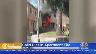 4-Year-Old Boy Dies; His Brother, Mother Critically Injured In Pasadena Apartment Fire