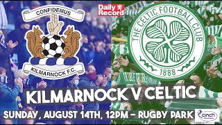 Kilmarnock v Celtic match preview including TV and live stream details, team news and match stats