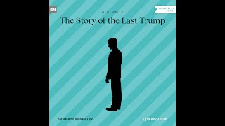 The Story of the Last Trump – H. G. Wells (Full Sci-Fi Audiobook)