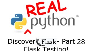 Discover Flask, Part 28 - Flask Testing!