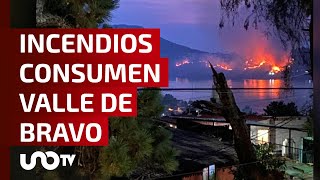 Incendios consumen zona boscosa de Valle de Bravo y Puebla.
