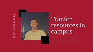 Transfer resources and tips you can find in our campus