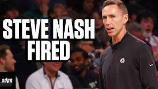 INSTANT ANALYSIS: Brooklyn Nets Fire Head Coach Steve Nash
