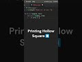 How to Print a Hollow Square in Python #shorts #short #coding