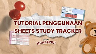 Tutorial Penggunaan Sheets Study Tracker | MauNgajarin