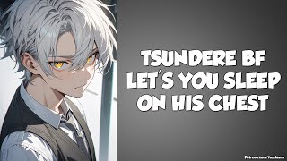 Falling Asleep On Your Tsundere Boyfriend's Chest Makes Him Flustered [Boyfriend Roleplay] ASMR