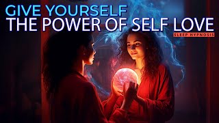 Sleep Hypnosis for Self Love: Guided Meditation with Positive Affirmations (I am)