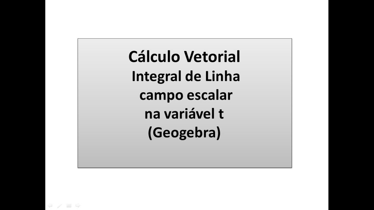 Cálculo Vetorial: Integral De Linha Na Variável T (Geogebra) - YouTube