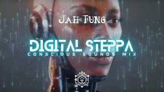 Jah Tung - Digital Steppa [Conscious Sounds Mix]