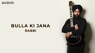 Bulla Ki Jana | Rabbi | 2004
