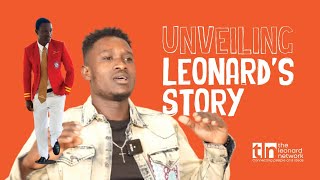 Leonard’s Journey: A Story of Resilience \u0026 Growth