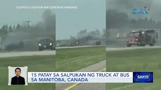 15 patay sa salpukan ng truck at bus sa Manitoba, Canada | Saksi