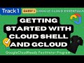 Getting Started with Cloud Shell and gcloud #GoogleCloudReady2022