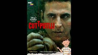 Cuttputlli Movie Trailer Review | Akshay Kumar | More Details #shorts #cuttputlli #youtubeshorts #yt