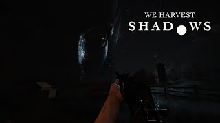 We Harvest Shadows (Demo)