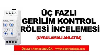 Üç Fazlı Gerilim Koruma Rölesi İncelemesi