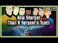 Star Trek The Animated Series Ruminations S2E05: How Sharper Than A Serpent's Tooth