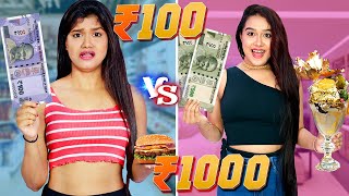 Living on Rs 100 VS Rs 1000 for 24 Hours Challenge | 100 RS Vs 1000 RS CHALLENGE