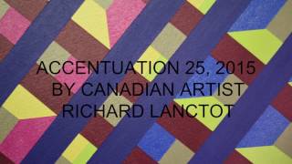 RICHARD LANCTOT ACCENTUATION 25, 2015