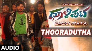 Thooradutha Full Song | Dhoolipata Kannada Movie Songs | Loose Mada Yogi, Rupesh, Archana, Aishwarya
