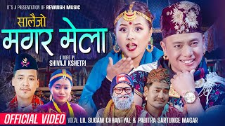 Salaijo Magar Mela - Lil Sugam Chhantyal • Pabitra Sartunge Magar • Shyam Rana • New Salaijo Song