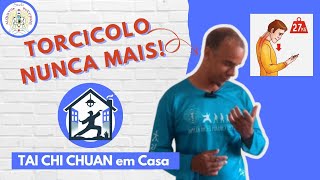 Torcicolo nunca mais! - Tai Chi Chuan em casa