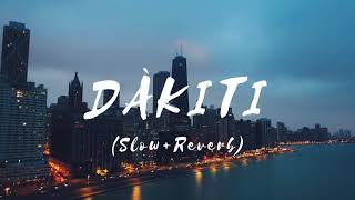Dakiti - Bad Bunny x Jhay Cortez (slowed to perfection) | #reverb | lofi remix // | letra