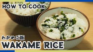 Easy \u0026 Nutritious Wakame Rice Recipe | Superfood Seaweed Delight!🥬🍚