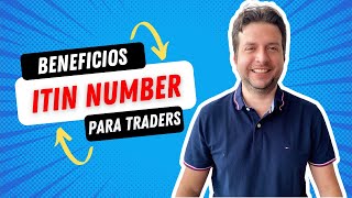 ITIN Number para traders! - Te explico beneficios y cómo generar el tuyo! 💎