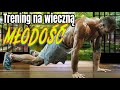 Trening, który daje ci WSZYSTKO | Mobility Trening cz.6